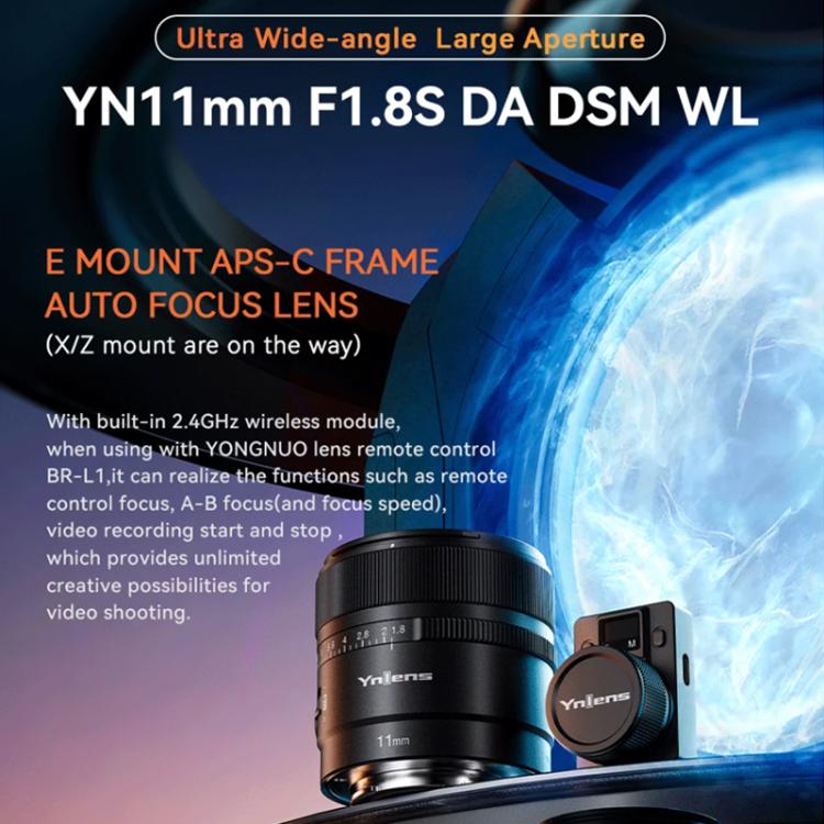 YONGNUO YN11mm F1.8S DA DSM WL APS-C Frame Ultra Wide Angle Lens with Remote Control for Sony E-mount, YN11mm F1.8S DA DSM WL