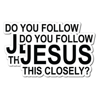10pcs Do You Follow Jesus This Closely Funny English Bumper Sticker for Cars